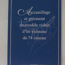 Accastilage et greement du modele reduit d'un vaisseau de 74 canons